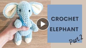 Easy Crochet Elephant (TikTok 2021) Tutorial Part 2 | Free Amigurumi Animal Pattern for Beginners