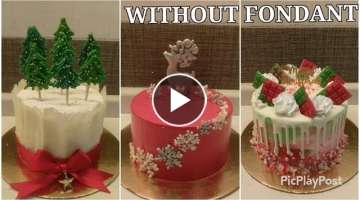 3 EASY & BEAUTIFUL Christmas Cake Ideas WITHOUT FONDANT | Christmas Cake Decorating ideas