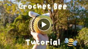 Crochet Bee Tutorial - Amigurumi Jumbo Bee Pattern for Beginners