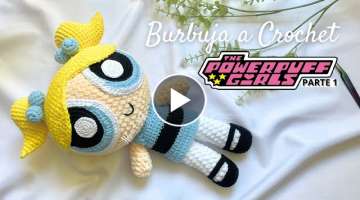 Las Chicas Superpoderosas: BURBUJA #amigurumi PARTE 1| Tutorial Hebras Crochet