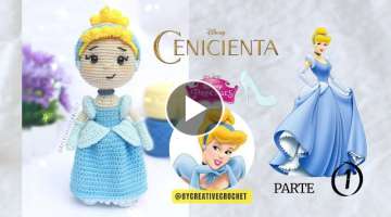 Princesa ???? CENICIENTA AMIGURUMI | PARTE 1/2 ???? Princesas Disney -Tutorial tejido a crochet