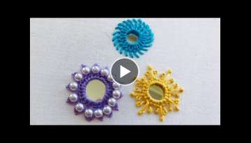 Mirror Work - 3 Different and Easy Ways Of Mirror Work - Shisha Embroidery - Mirror Embroidery