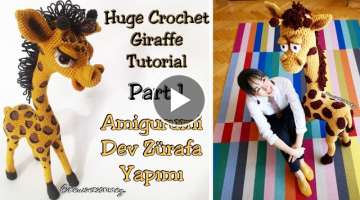 Amigurumi Dev Zürafa Yapımı (Huge Crochet Giraffe Tutorial)